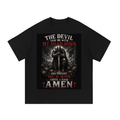 The Devil saw me with my head down and thought he'd won until i said amen-Tshirt